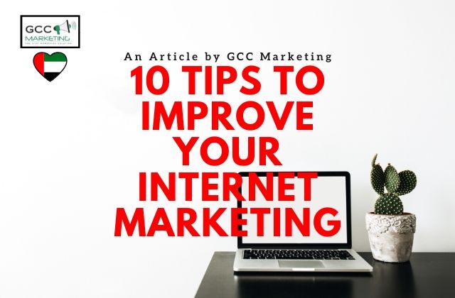 10 Tips to Improve Your Internet Marketing
