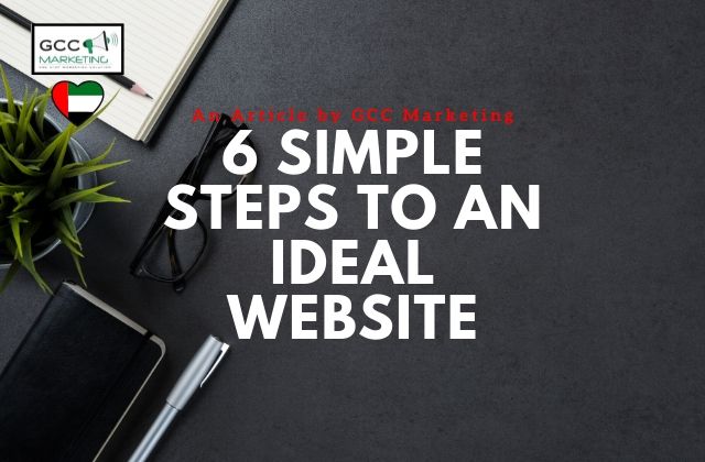 6 Simple Steps to an Ideal Website