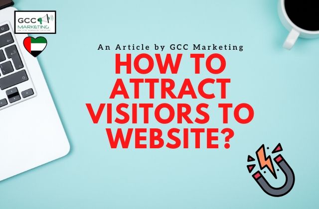 How to Attract Visitors to Website