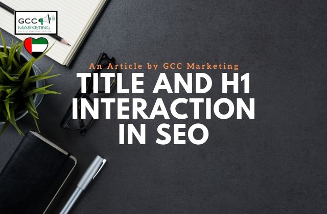 Title and H1 Interaction in SEO