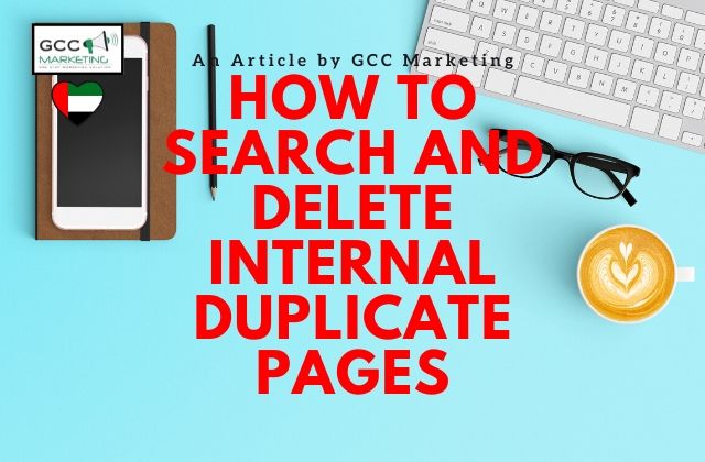 How to Search and Delete Internal Duplicate Pages