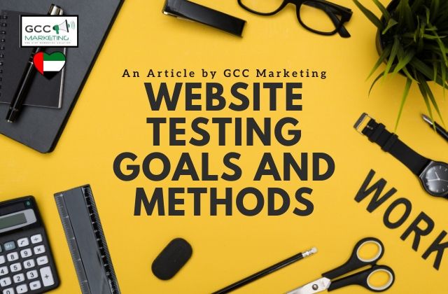 Website Testing Goals and Methods