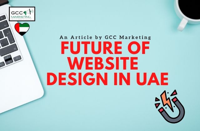 FUTURE OF WEB DESIGN IN UAE