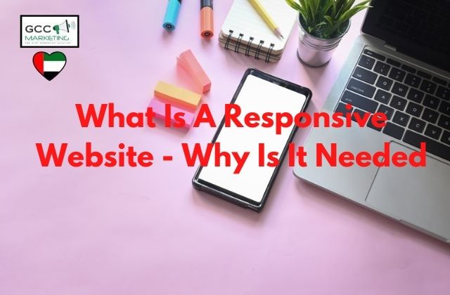 What Is A Responsive Website - Why Is It Needed