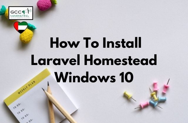 How To Install Laravel Homestead Windows 10