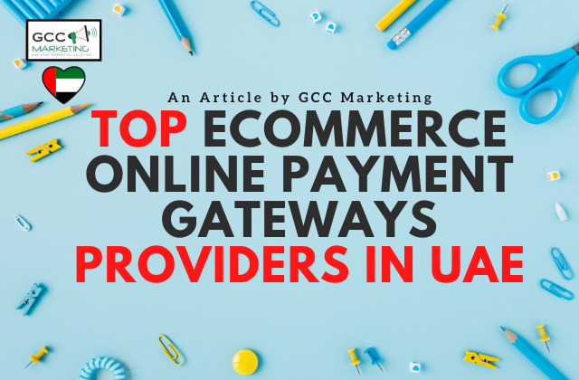 Top eCommerce Online Payment Gateways Provider in UAE