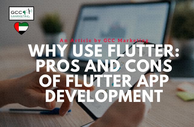 Why Use Flutter? Pros and Cons of Flutter App Development