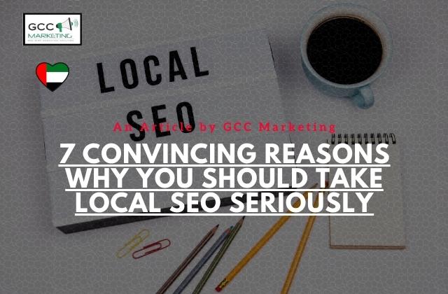 7 Convincing Reasons Why You Should Take Local SEO Seriously