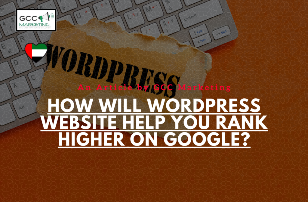 How Will WordPress Website Help You Rank Higher on Google