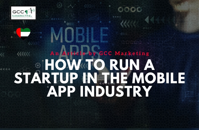 How to Run a Startup in the Mobile App Industry