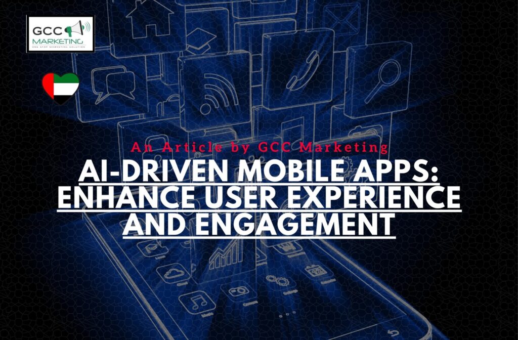 AI-Driven Mobile Apps Enhancing User Experience and Engagement