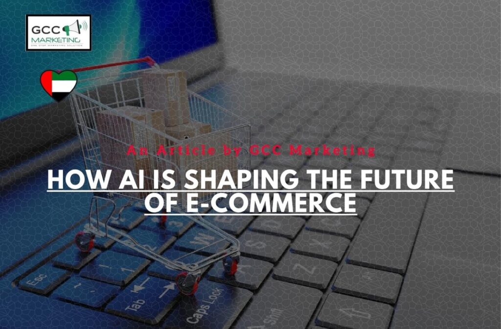 How AI is Shaping the Future of E-Commerce