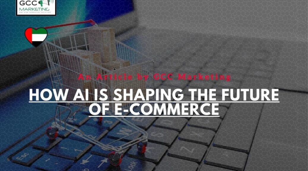 How AI is Shaping the Future of E-Commerce