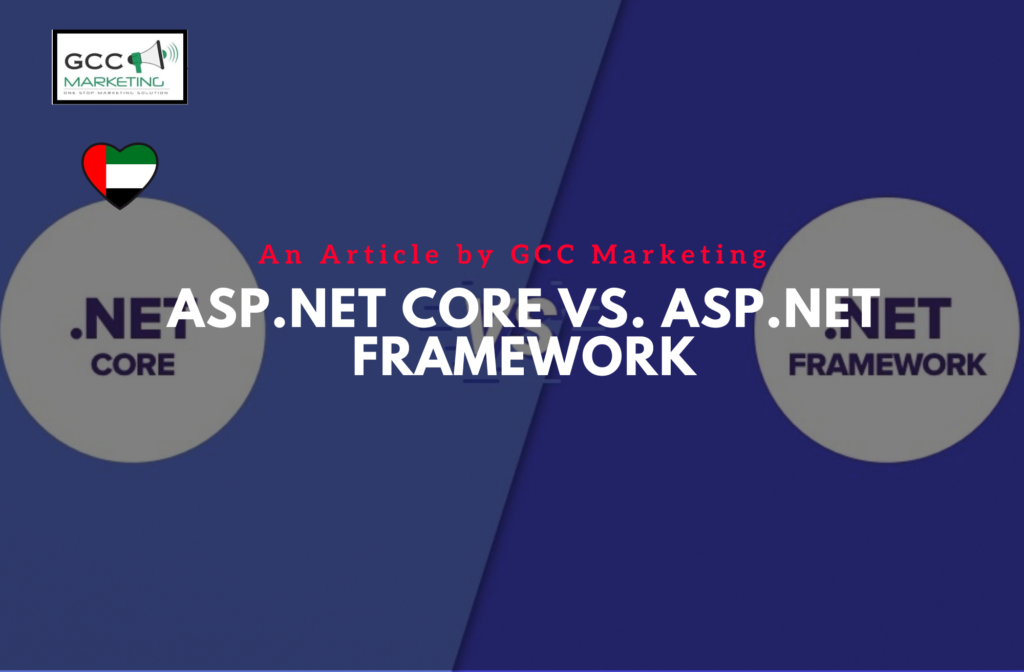 ASP.NET Core vs. ASP.NET Framework Choosing the Right Framework