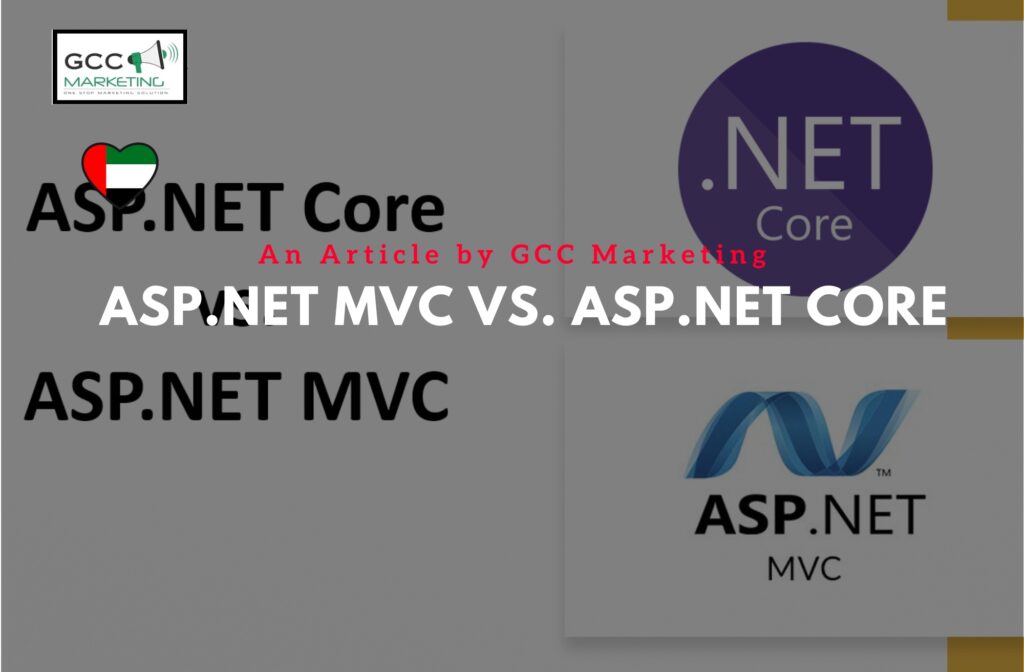 ASP.NET MVC vs. ASP.NET Core Choosing the Right Framework
