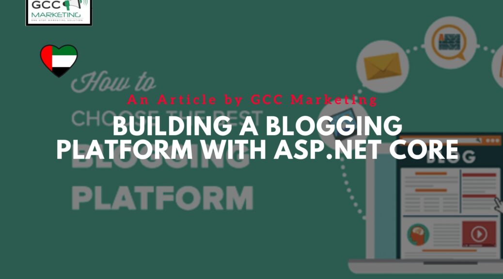 Building a Blogging Platform with ASP.NET Core