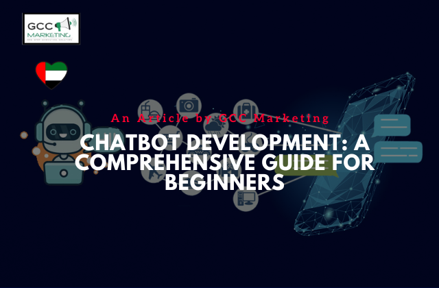 Chatbot Development A Comprehensive Guide for Beginners