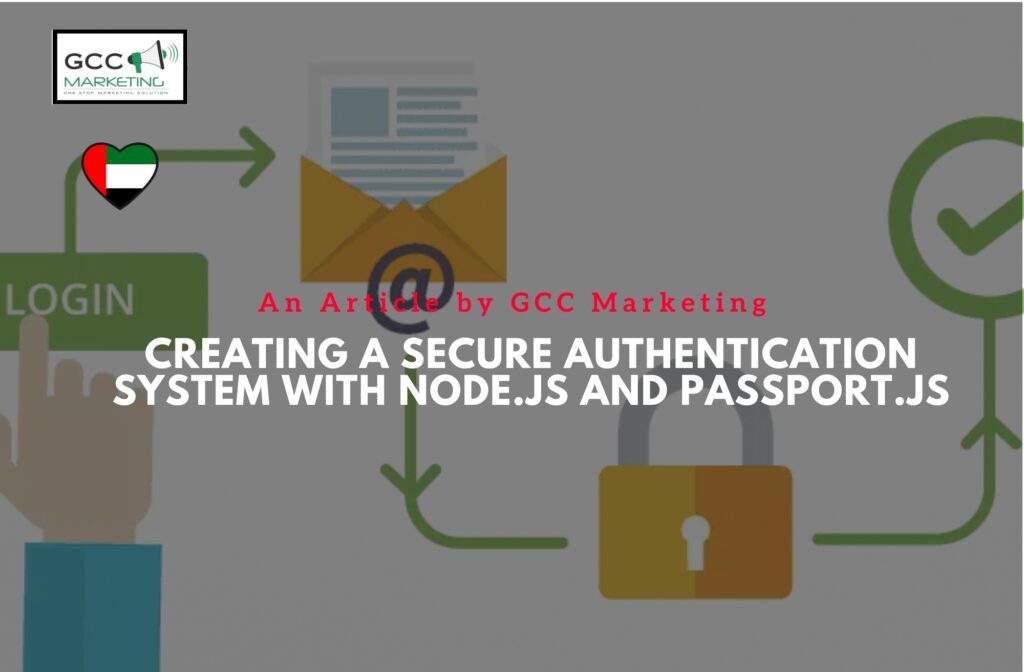 Creating a Secure Authentication System with Node.js and Passport.js