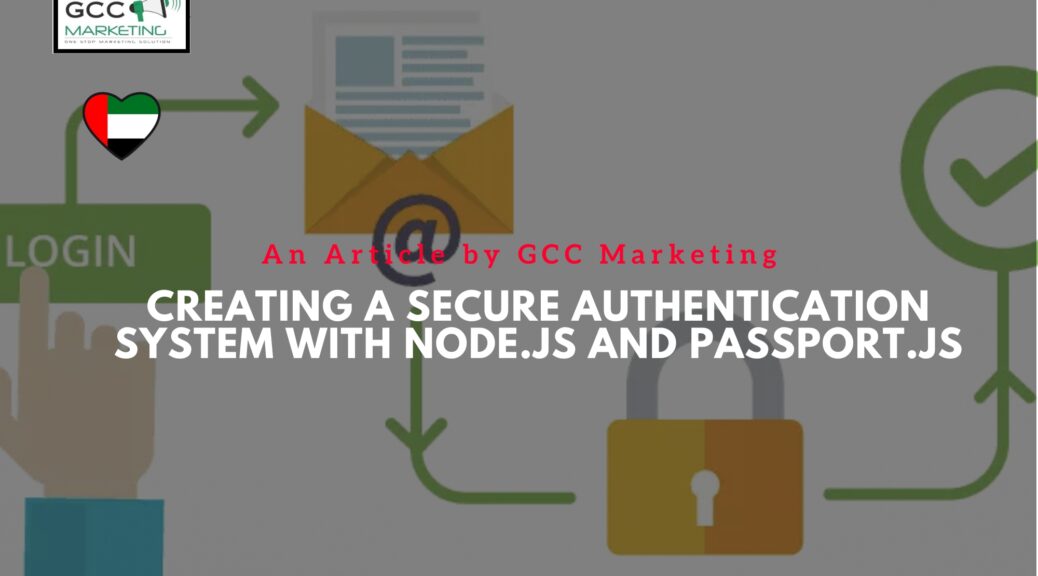 Creating a Secure Authentication System with Node.js and Passport.js