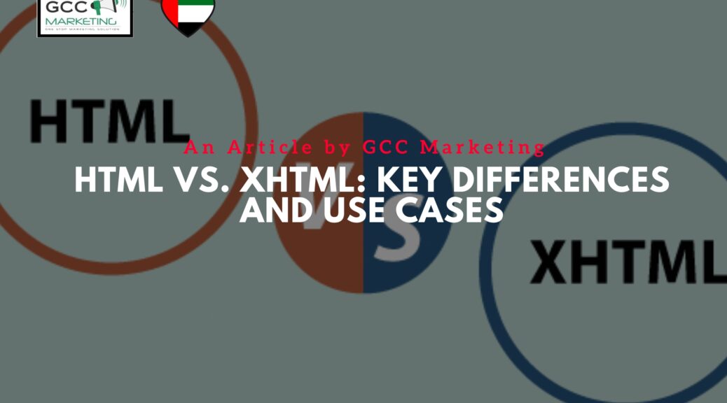 HTML vs. XHTML Key Differences and Use Cases