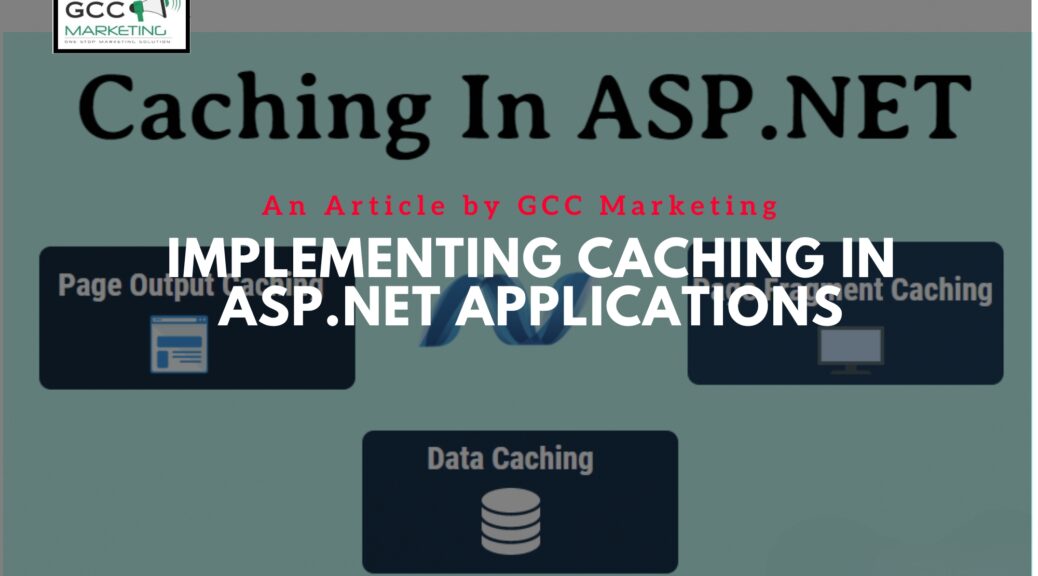 Implementing Caching in ASP.NET Applications