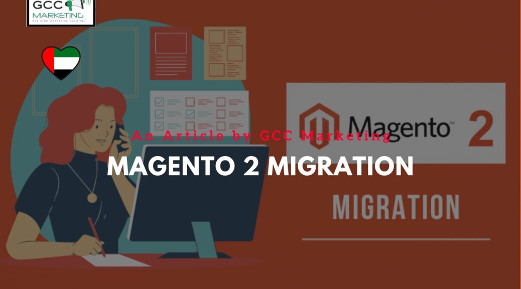 Magento 2 Migration A Step-by-Step Guide to Upgrade Your Store