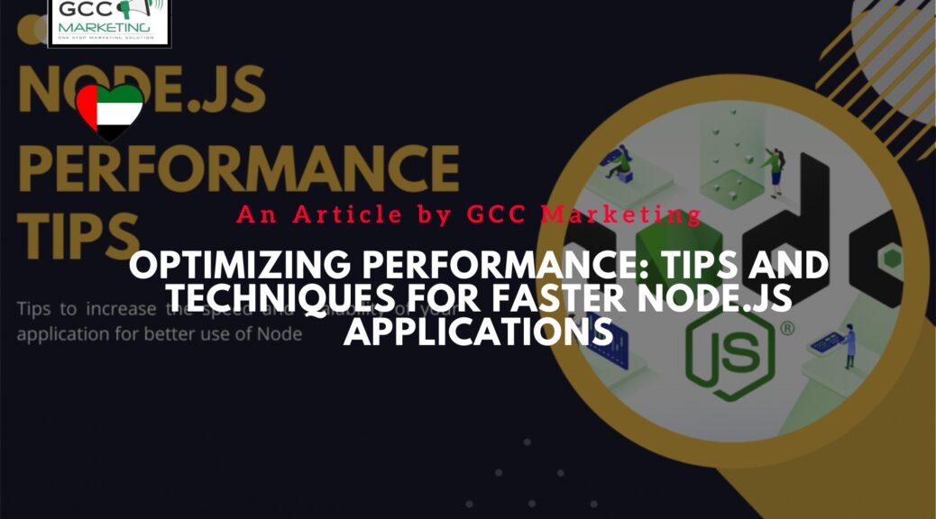 Optimizing Performance Tips and Techniques for Faster Node.js Applications