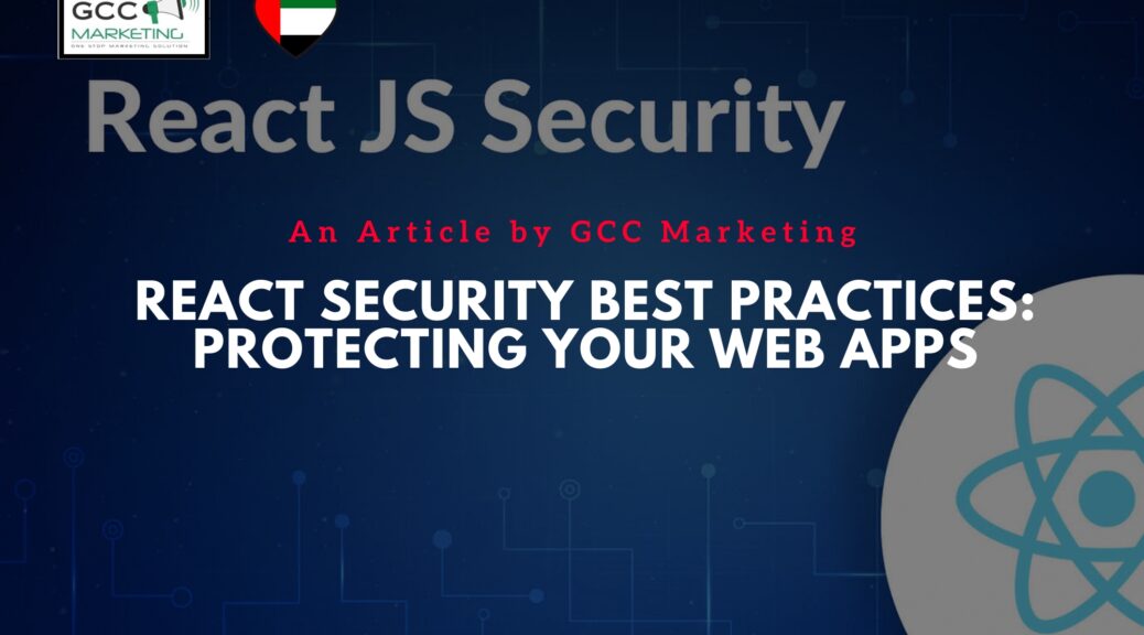 React Security Best Practices Protecting Your Web Apps