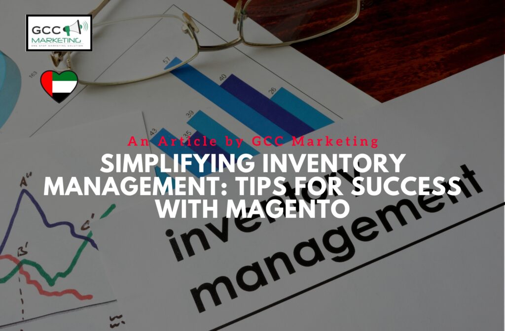 Simplifying Inventory Management Tips for Success with Magento