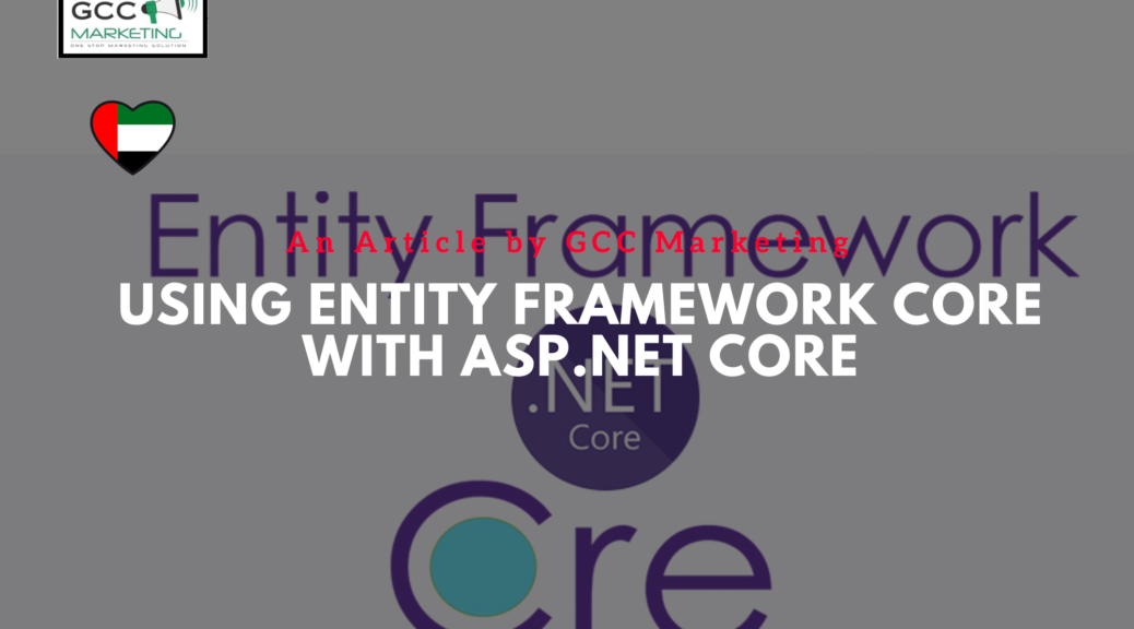 Using Entity Framework Core with ASP.NET Core