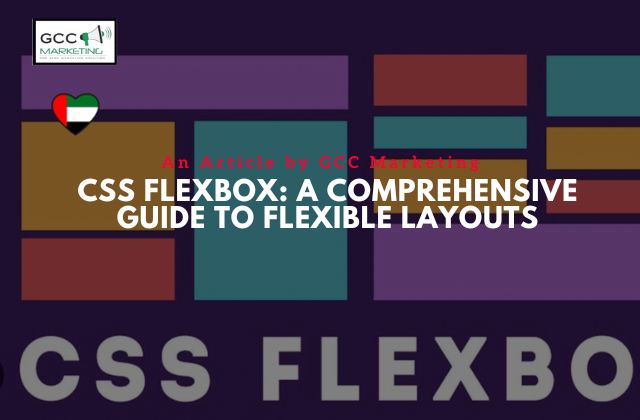 CSS Flexbox - A complete Guide to Flexible Layouts