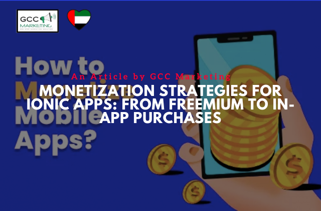 Monetization Strategies for Ionic Apps From Freemium to In-App Purchases