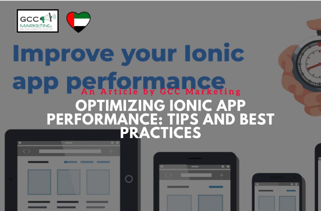 Optimizing Ionic App Performance Tips and Best Practices