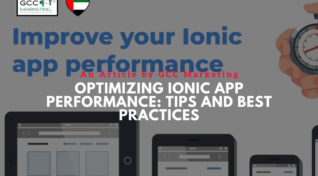 Optimizing Ionic App Performance Tips and Best Practices