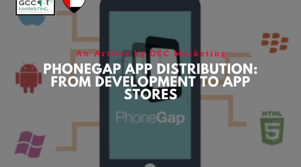 PhoneGap App Distribution From Development to App Stores