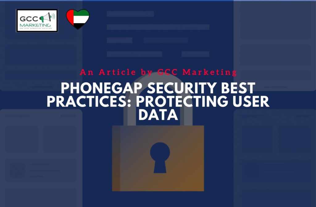PhoneGap Security Best Practices Protecting User Data