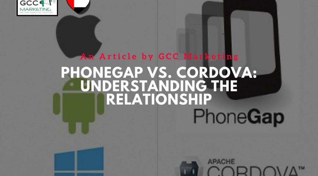 PhoneGap vs. Cordova Understanding the Relationship