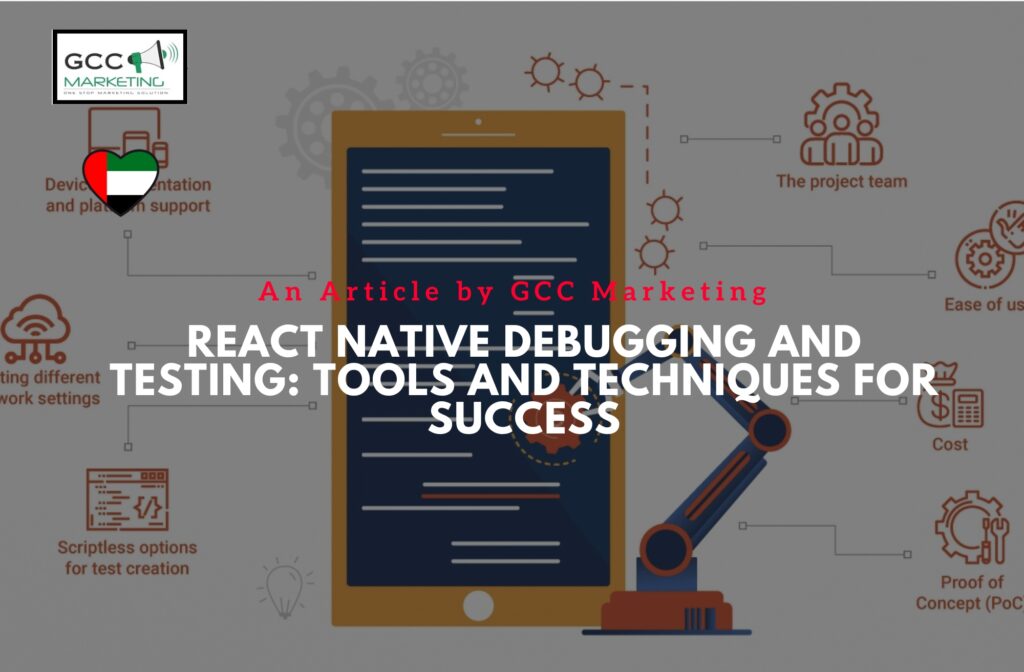 React Native Debugging and Testing Tools and Techniques for Success