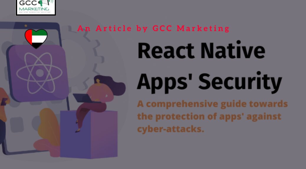 Securing React Native Apps: Best Practices for Mobile Security