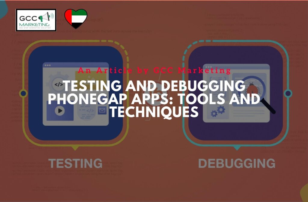 Testing and Debugging PhoneGap Apps Tools and Techniques