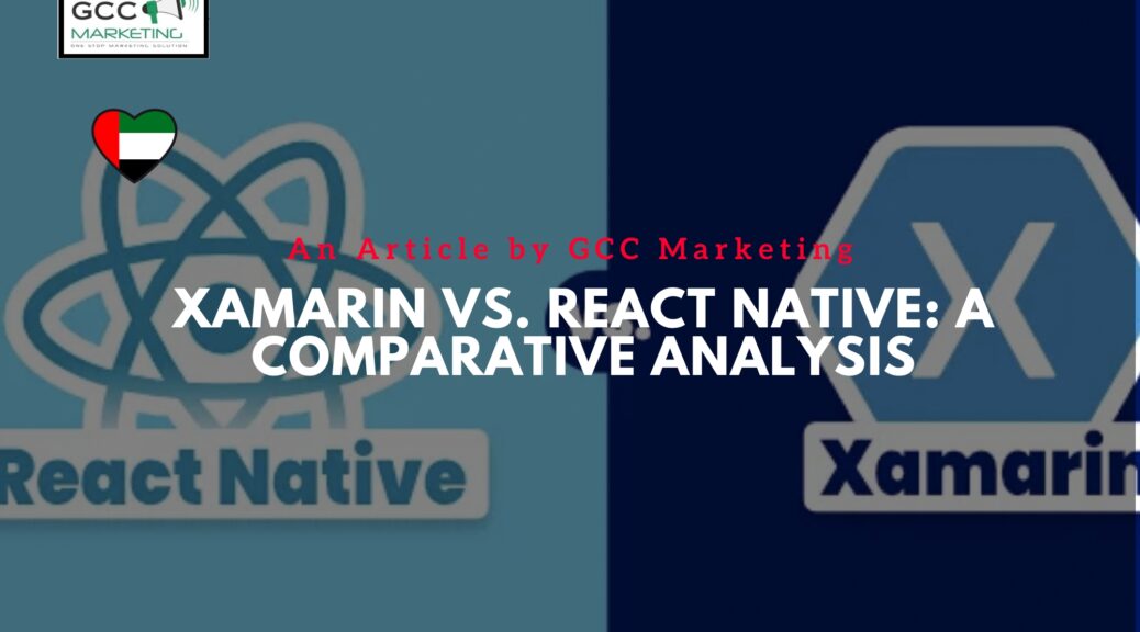 Xamarin vs. React Native - A Comparative Analysis
