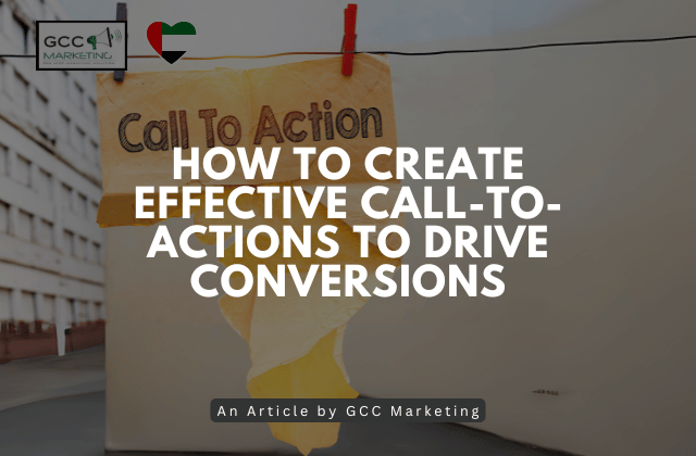 How to Create Effective Call-to-Actions to Drive Conversions