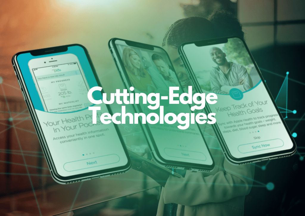 Cutting-Edge Technologies