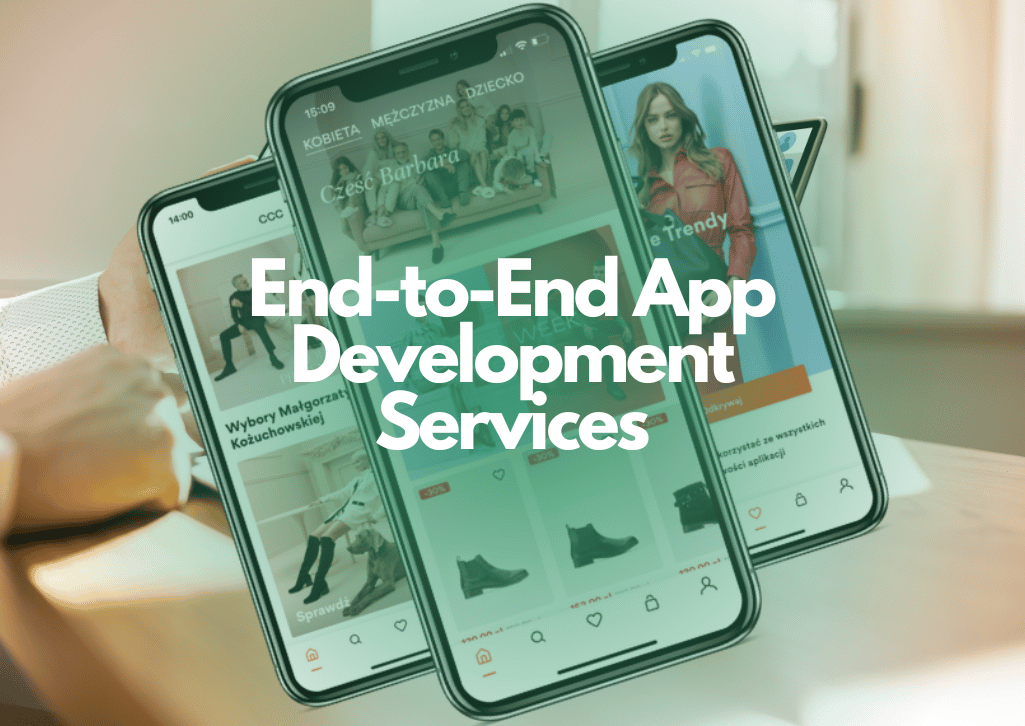 End-to-End App Development Services