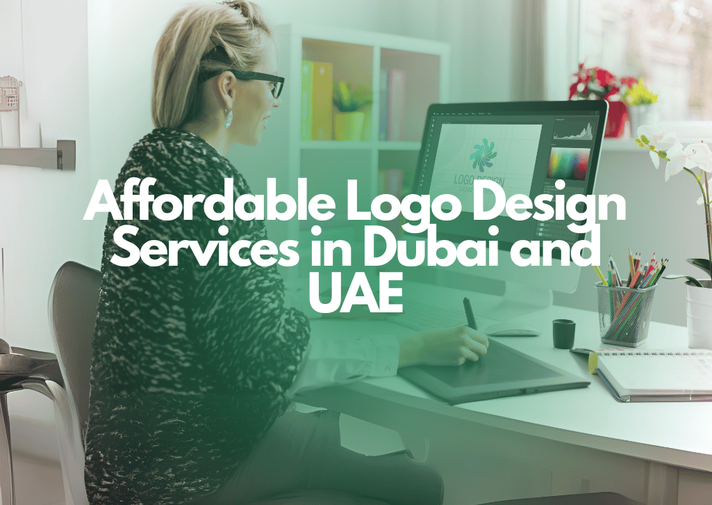 Affordable Logo Design Services in Dubai and UAE