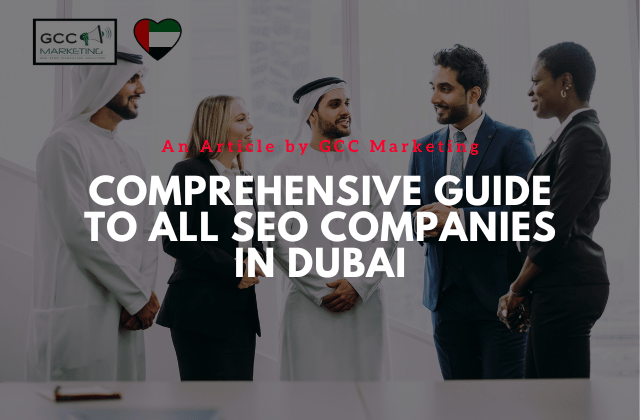Comprehensive Guide to All SEO Companies in Dubai