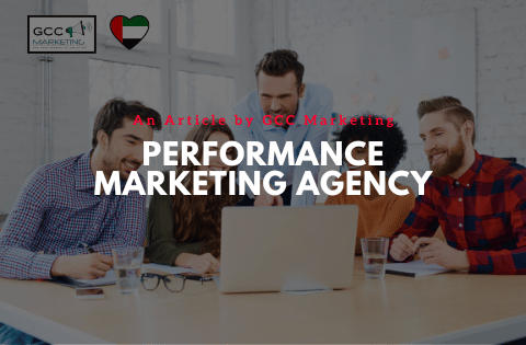 Performance Marketing Agency Dubai: The Ultimate Guide for Businesses in 2024