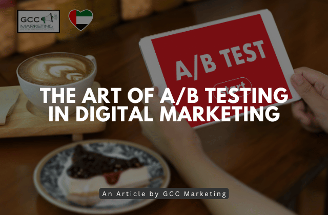 The Art of A/B Testing in Digital Marketing
