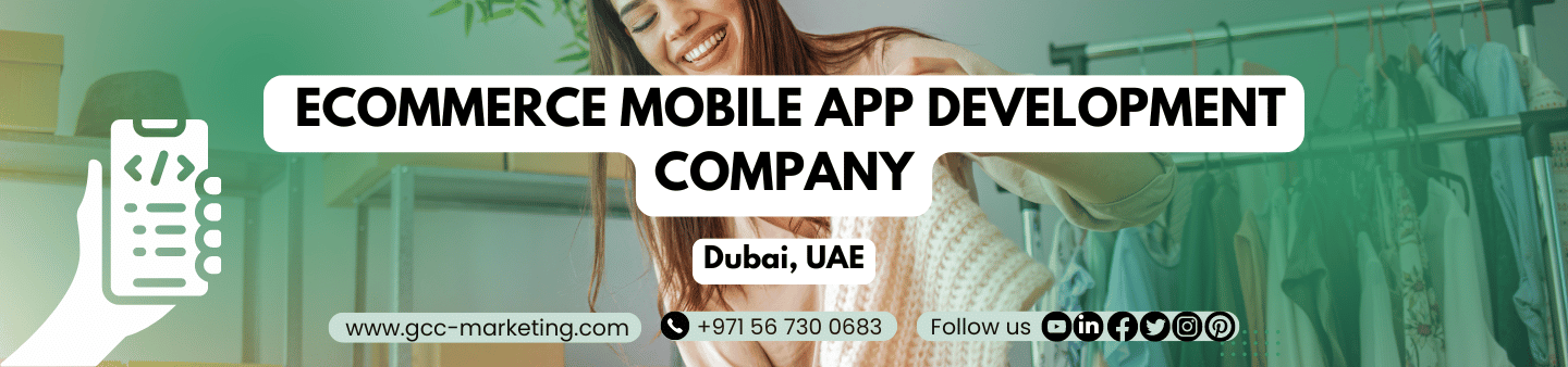 Ecommerce Mobile App development Company, Dubai, UAE