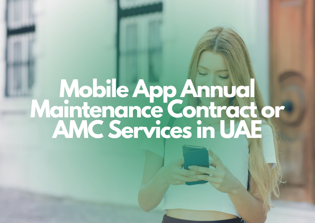 Mobile App Annual Maintenance Contract or AMC Services in UAE